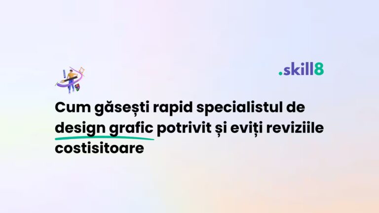 Cum găsești rapid specialistul de design grafic potrivit și eviți reviziile costisitoare